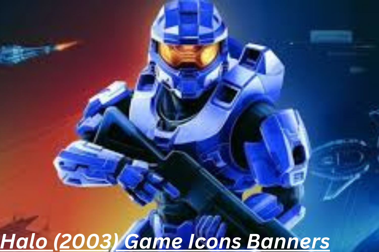 Halo (2003) Game Icons Banners